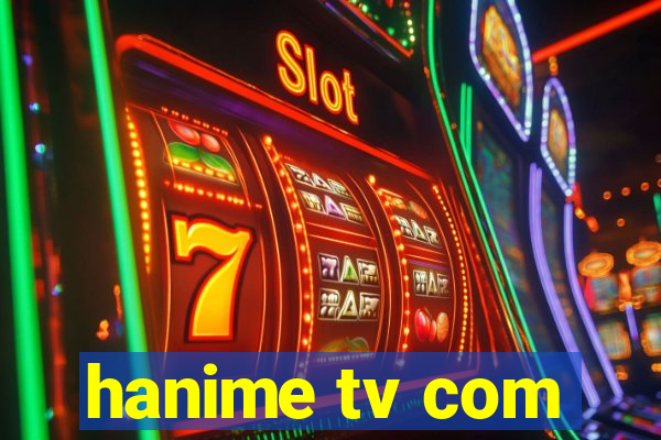 hanime tv com